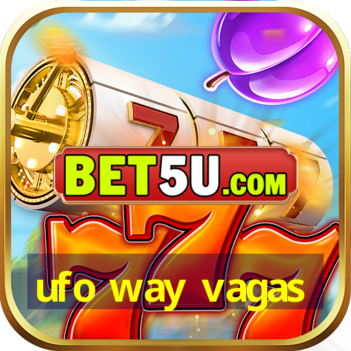 ufo way vagas